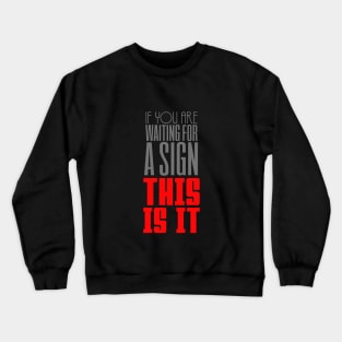 Motivational Collection Crewneck Sweatshirt